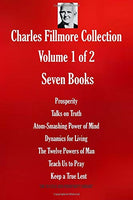 Charles Fillmore Collection. Volume 1 of 2. Seven Books